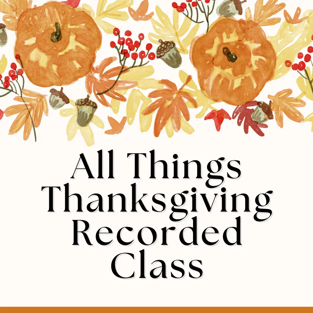 All Things Thanksgiving Zoom Class 1