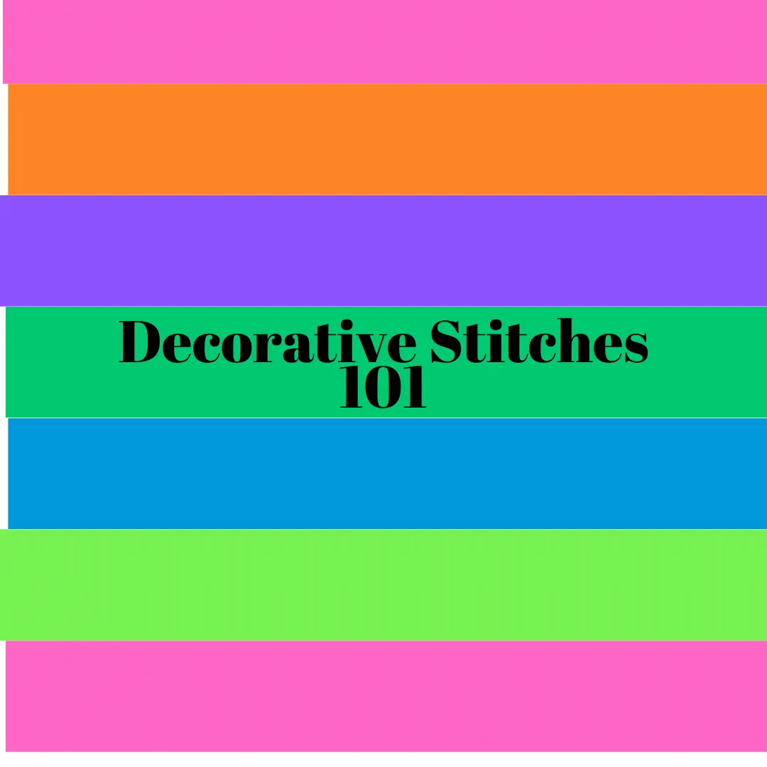 Decorative Stitches 101 1