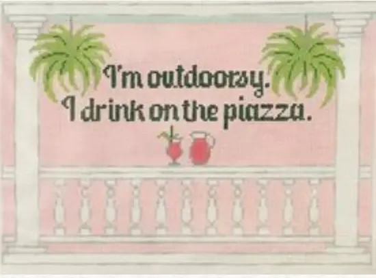 Rd461 I'm Outdoorsy - I Drink In The Piazza 1