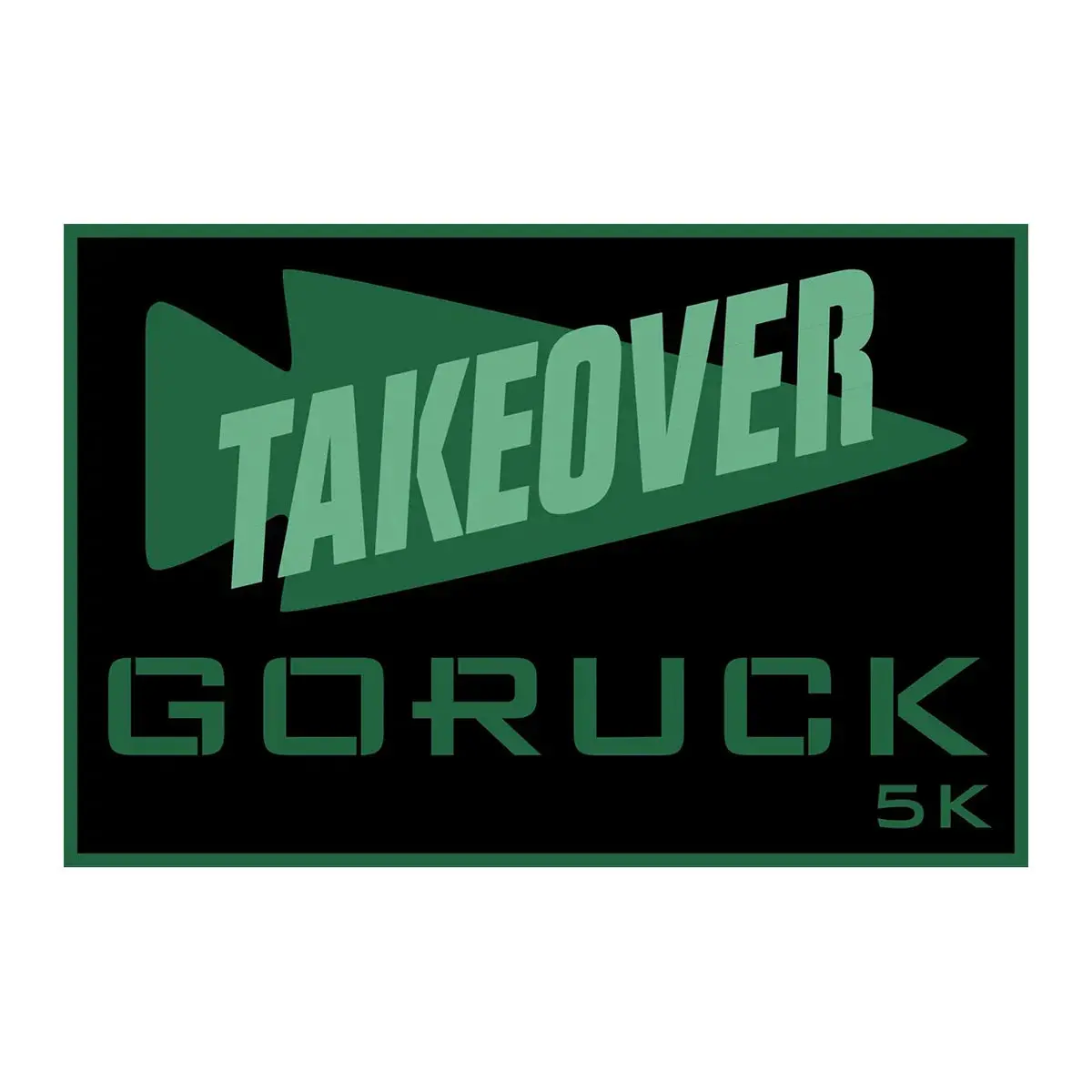 Patch - Goruck Takeover 5K 1